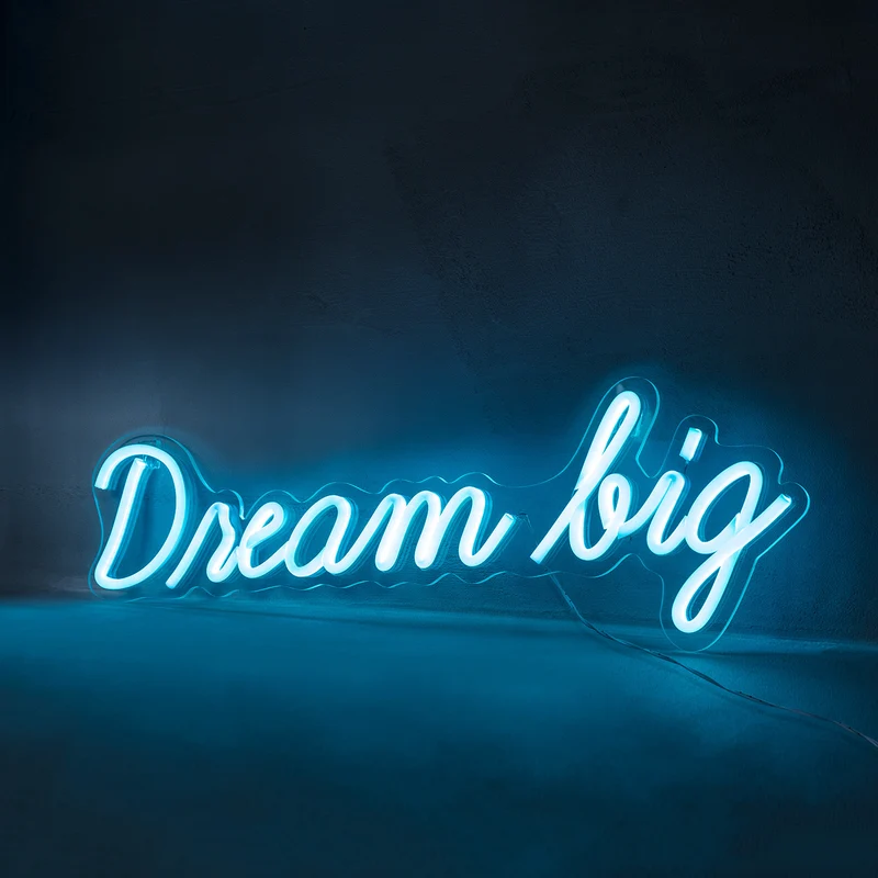 LED Neon Leuchtschriftzug Dream Big